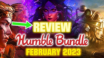 Is “February’s Humble Choice" worth it?? [REVIEW] - Humble Bundle