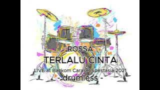 Rossa - Terlalu CintaLIVE Perform - No Drum - Drum Less Version