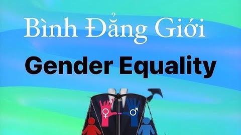 Song Gender Equality - Bình Đẳng Giới - Ngọc Thiên Hoa