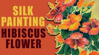 Silk painting | How to paint hibiscus flowers on silk | silk painting tutorial