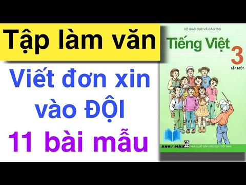 Video Tập làm văn Lớp 3 | Viết đơn ĐƠN XIN VÀO ĐỘI Thiếu... - youtube