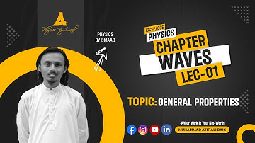 Chapter: Waves | General Properties | Lecture 01 | O-Levels/IGCSE | 2024 | Physics by SMAAB