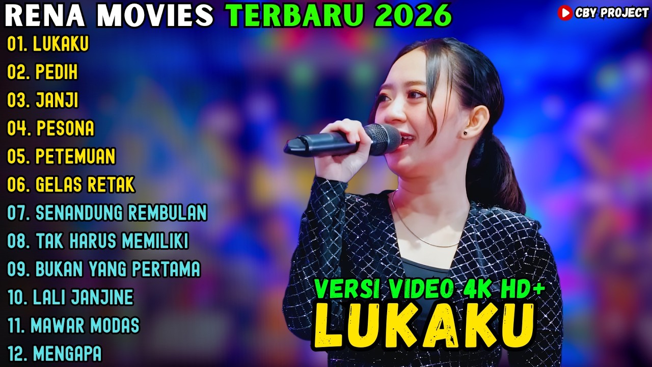 RENA MOVIES ALBUM TERBAIK 2026 ~ LUKAKU - PEDIH - JANJI