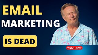 Your Email Marketing is Dead Unless Your Do This Now!