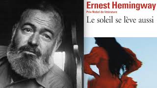 Ernest Hemingway : Le Soleil se lève aussi lu par Michel Bouquet (1957 / France Culture)