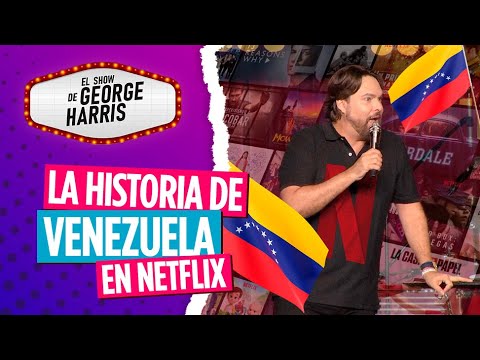 El Show de George Harris 05/10/23 Parte 2 - La película de Venezuela en Netflix