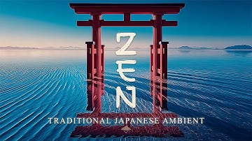 Traditional Japanese Zen Ambience – Ideal for Meditation and Relax