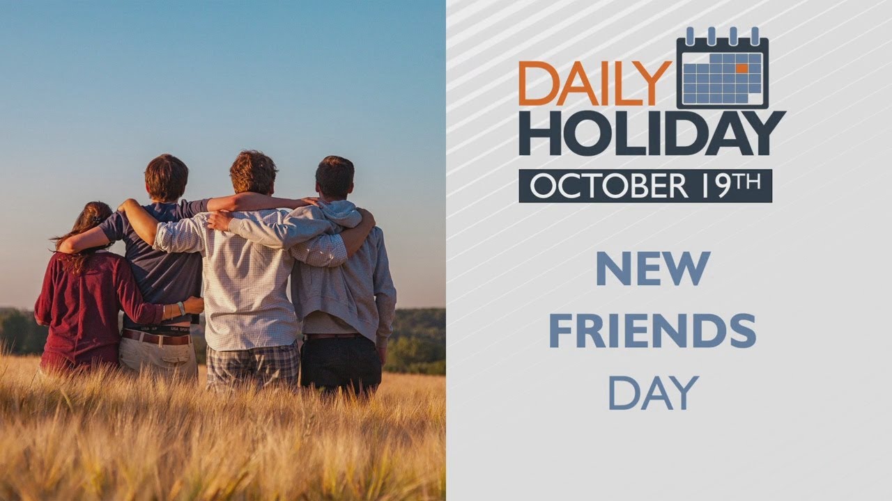 Daily Holiday - New Friends Day