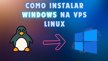 Como instalar Windows na VPS Linux