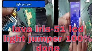 lava iris-51 lcd light problem
