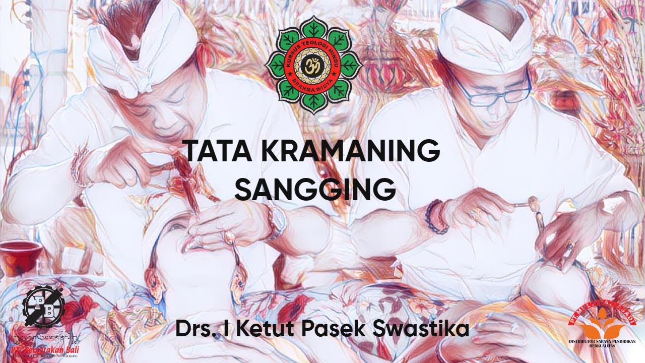 Tata Kramaning Sangging ~ Drs. I Ketut Pasek Swastika