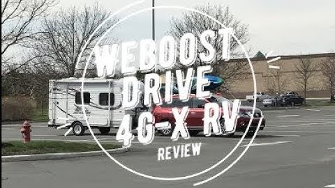 Weboost Drive 4G-X RV Installation and Review