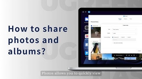 UGREEN NASync Tutorial Series - Share Photos and Albums