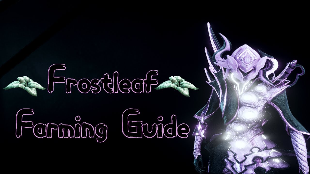 Warframe - Frostleaf Farming Guide