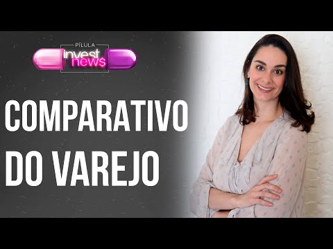 MGLU3, BTOW3 ou VVAR3? Veja comparativo