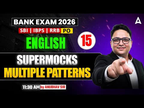 Bank Exams 2026 English Preparation | Solve Multiple Pattern Supermock Live #15 | By Anubhav Sir