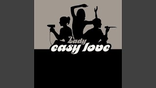 Lady - Easy Love (Radio Edit) [Audio HQ]