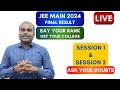  live  jee main final result 2024  say your rank  know your college and branch  josaa 2024
