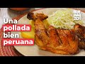 Cómo hacer una pollada bien peruana | BUENAZO!