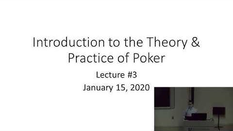 Johns Hopkins Poker Course - Lecture 3