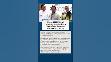 BUKA SUARA ! Menteri ESDM Bahlil Sebut Menkeu Purbaya Salah Baca Data soal Harga Asli LPG 3 kg