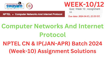 NPTEL Computer Networks and Internet Protocol Week-10 Assignment Solutions | Jan- Apr 2024