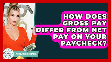 How Does Gross Pay Differ From Net Pay On Your Paycheck? - Your Paycheck Planner