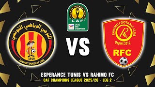 🔴 ESPERANCE TUNIS VS RAHIMO FC CAF CHAMPIONS LEAGUE 2025/26 PREVIEW \u0026 PREDICTIONS