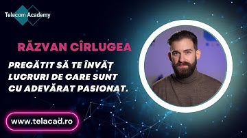 Răzvan Cîrlugea - Prezentare Instructor Telecom Academy