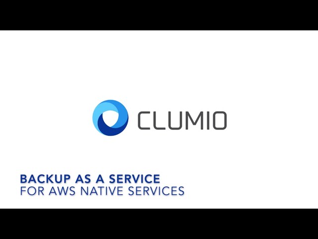 Clumio's Backup for AWS Native Services Product Demo