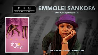 EmmoLei Sankofa | Composer: Three Ways