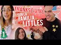 THANKSGIVING Con La FAMILIA LITTLES En Los ANGELES🇺🇸VLOGMAS 2019