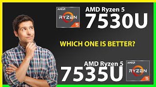 AMD Ryzen 5 7530U vs AMD Ryzen 5 7535U Technical Comparison