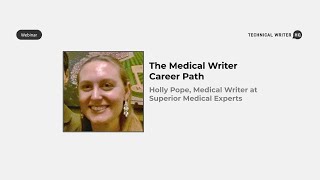 Medical Writer Interview with Holly Pope by Technical Writer HQ 188 views 6 months ago 28 minutes