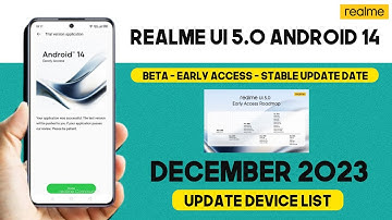 Realme UI 5.0 Android 14 Update Device List - Beta Update & early access Update Date December 2023