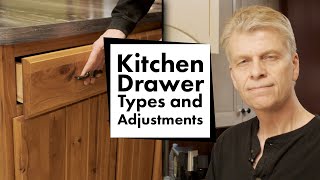 Kitchen Drawer Slide Types and Adjustments