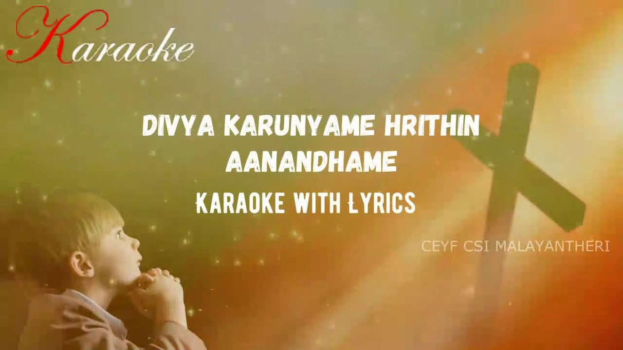 Divya Karunyame Hrithin Aanandhame Karaoke with Lyrics