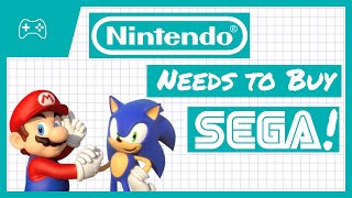 Why Nintendo NEEDS to Buy SEGA!