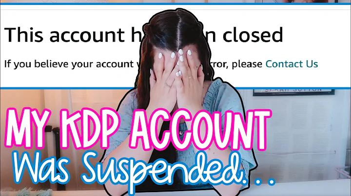 MY KDP ACCOUNT WAS SUSPENDED
