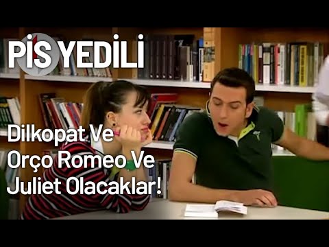 Dilkopat Ve Orço, Romeo Ve Juliet Olacaklar! - Pis Yedili 15. Bölüm