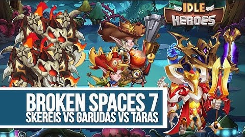 Idle Heroes - Broken Spaces 7 Comparing Damage of Skereis vs Garudas vs Taras