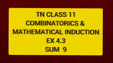 TN CLASS 11 MATHS COMBINATORICS & MATHEMATICAL INDUCTION EX 4.3 SUM 9