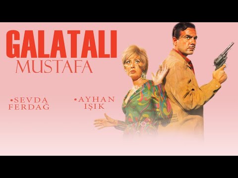 Galatalı Mustafa Yeşilçam Filmi | Ayhan Işık | Sevda Ferdağ