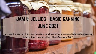 Jams & Jellies - Basic Canning Class - June 2021