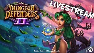 Livestream Dryad and Dryad Giveaway - Dungeon Defenders 2 Gameplay