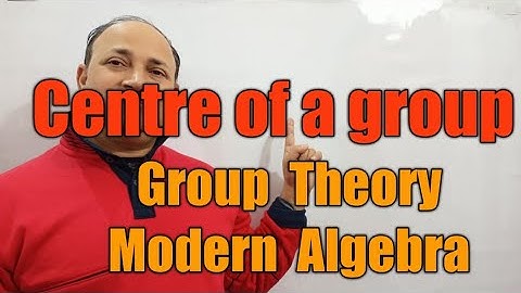 centre of a  group || group theory modern algebra abstract algebra in hindi Bsc Msc net jam  Hd sir