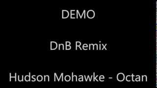 Hudson Mohawke - Octan (Zer0ne Remix)