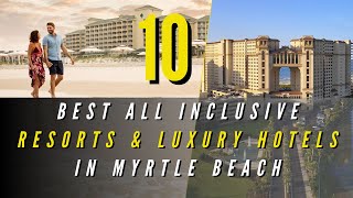 Top 10 Best All inclusive Resorts & Luxury Hotels In Myrtle Beach South Carolina screenshot 5