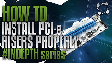 How To Install PCIe Mining Risers Properly #INDEPTH Series