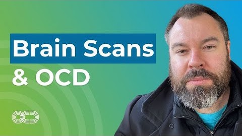Brain Scans & OCD